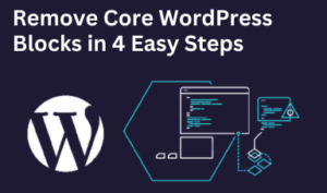 Remove Core WordPress Blocks