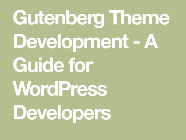 gutenberg theme development wordpress web developmetn 978d